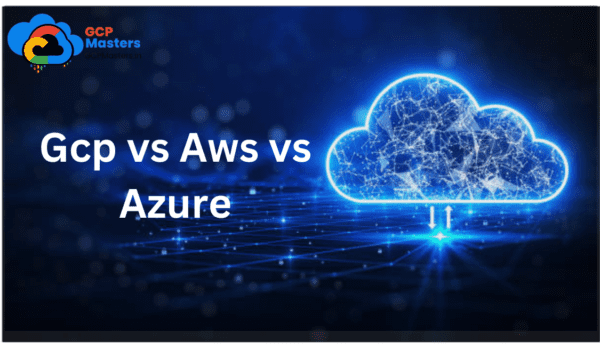 Gcp vs Azure vs Aws