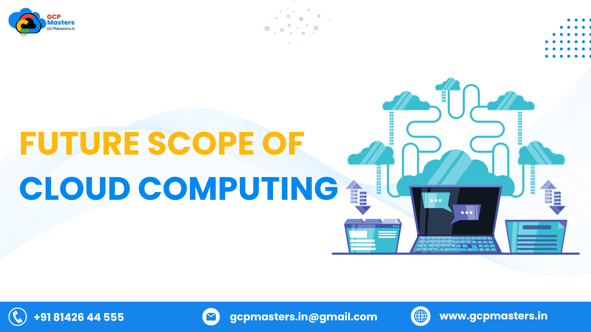 Best Future Scope of Cloud Computing in...