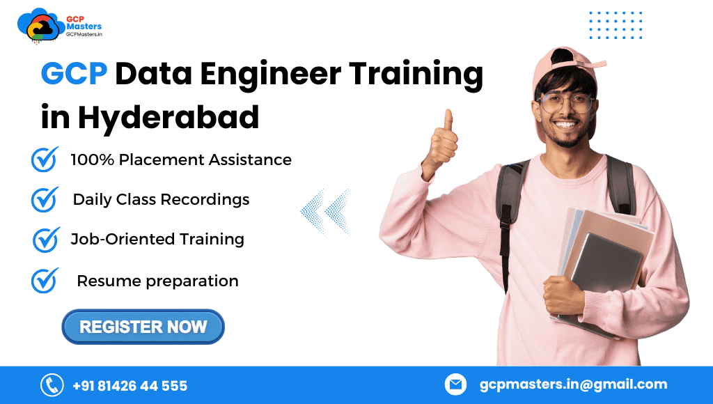 GCP Data Engineer Training in Hyderabad