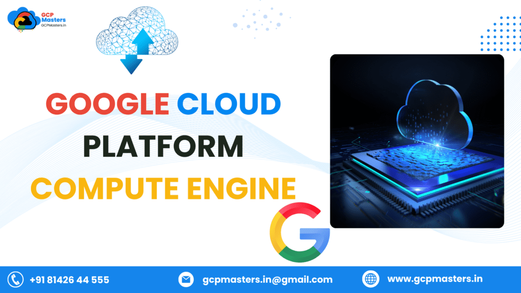 Google Cloud Platform Compute Engine